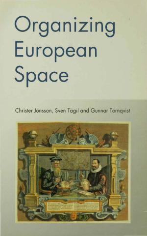 Cover of the book Organizing European Space by Karl Aubrey, Alison Riley