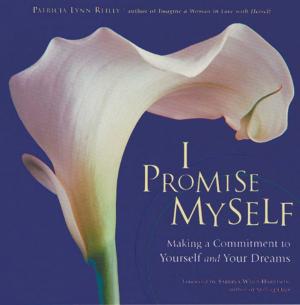 Cover of the book I Promise Myself: Making A Commitment To Yourself And Your Dreams by Vere Chappell Mary K. Greer