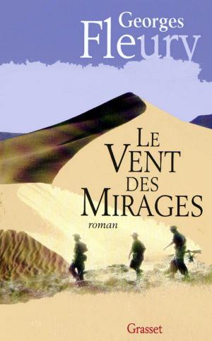 Cover of the book Le vent des mirages by Robert de Saint Jean