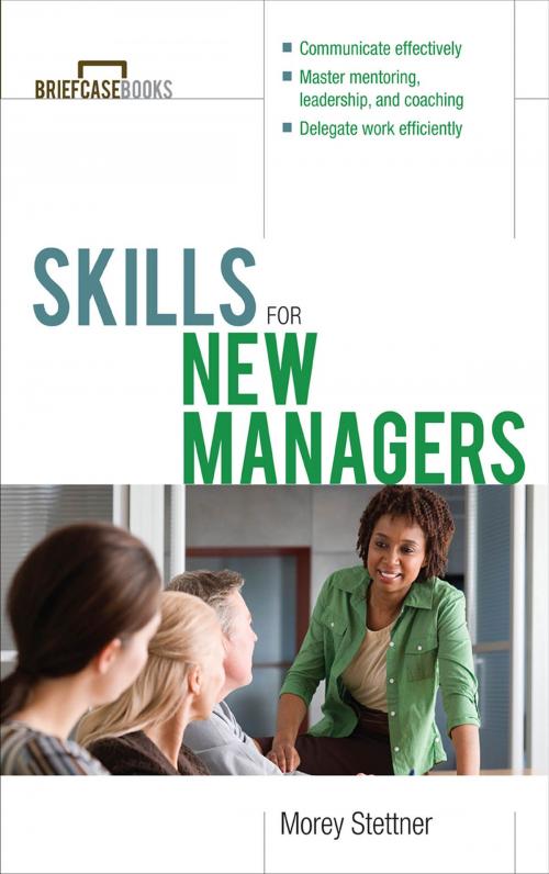 Cover of the book Skills for New Managers by Morey Stettner, McGraw-Hill Education