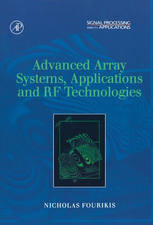 Cover of the book Advanced Array Systems, Applications and RF Technologies by Nicholas Fourikis, Elsevier Science
