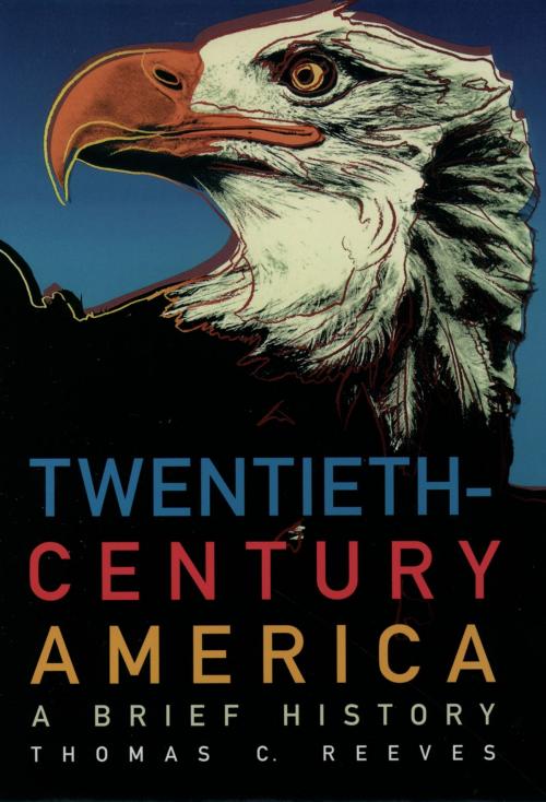 Cover of the book Twentieth-Century America by Thomas C. Reeves, Oxford University Press