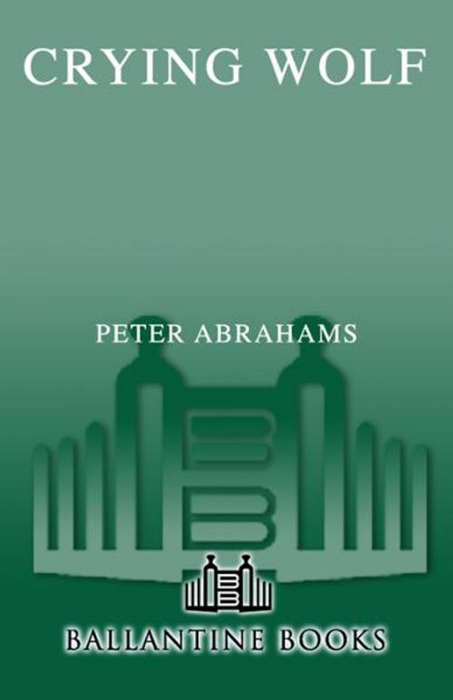 Cover of the book Crying Wolf by Peter Abrahams, Random House Publishing Group