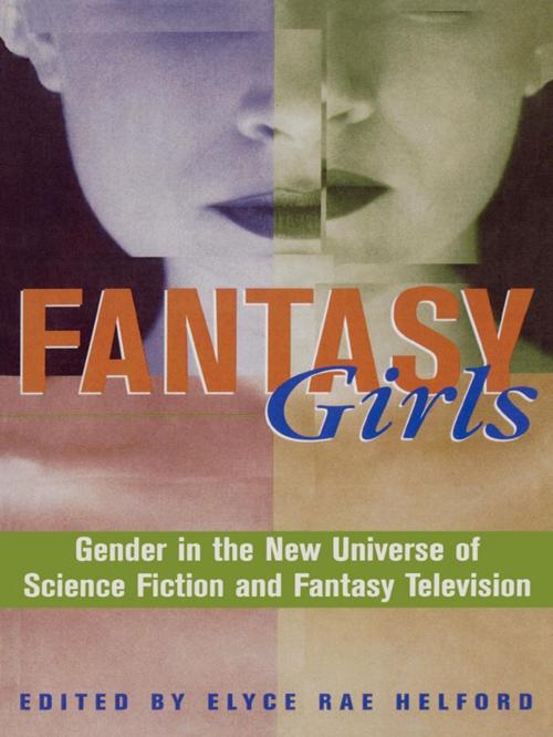 Cover of the book Fantasy Girls by Elyce Rae Helford, Rowman & Littlefield Publishers