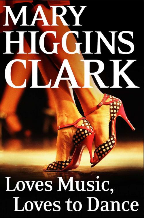 Cover of the book Loves Music, Loves To Dance by Mary Higgins Clark, Simon & Schuster