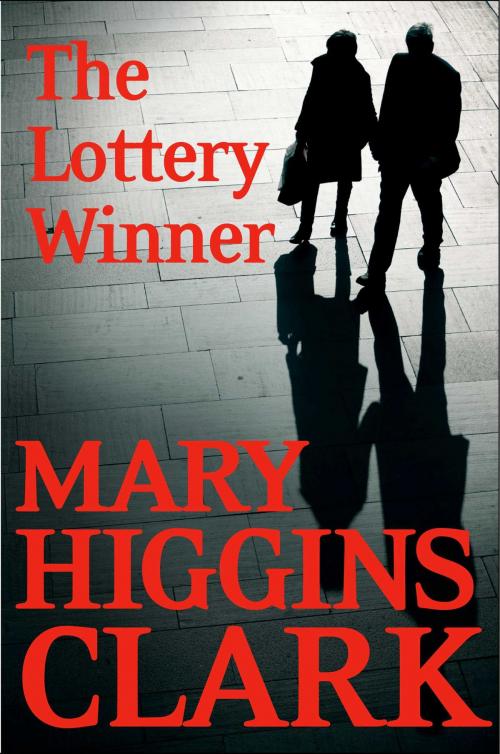 Cover of the book The Lottery Winner by Mary Higgins Clark, Simon & Schuster