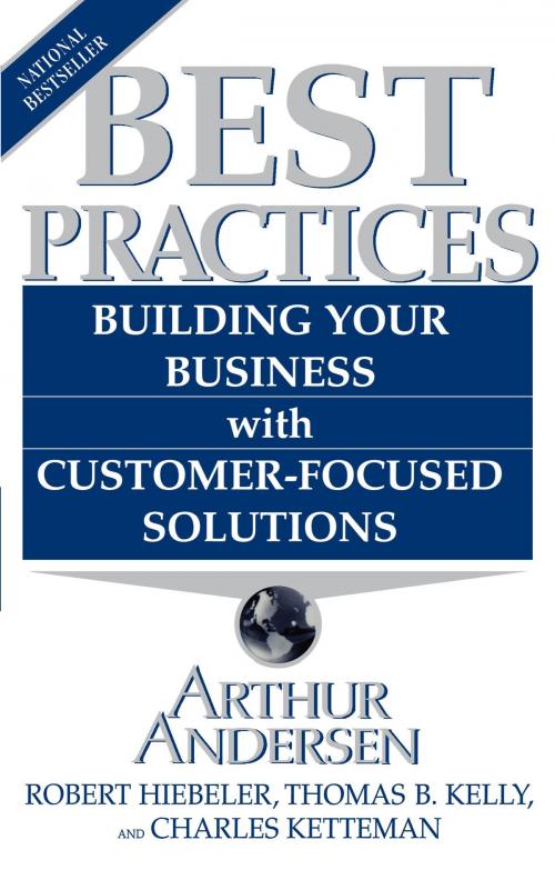 Cover of the book Best Practices by Arthur Andersen, Robert Heibeler, Thomas B. Kelly, Charles Ketteman, Touchstone