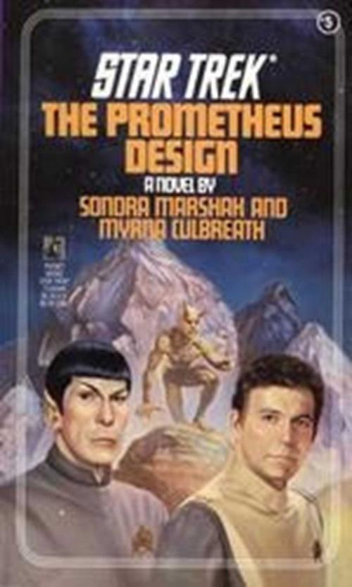 Cover of the book The Prometheus Design by Myrna Culbreath, Sondra Marshak, Pocket Books/Star Trek