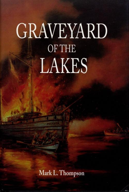 Cover of the book Graveyard of the Lakes by Mark L. Thompson, Wayne State University Press
