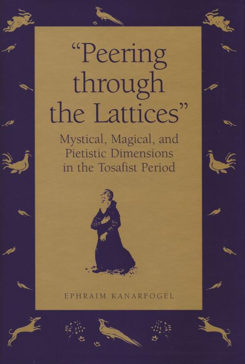 Cover of the book "Peering Through the Lattices" by Ephraim Kanarfogel, Wayne State University Press