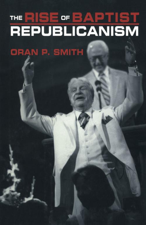 Cover of the book The Rise of Baptist Republicanism by Oran P. Smith, NYU Press