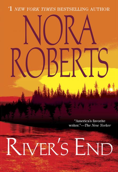 Cover of the book River's End by Nora Roberts, Penguin Publishing Group