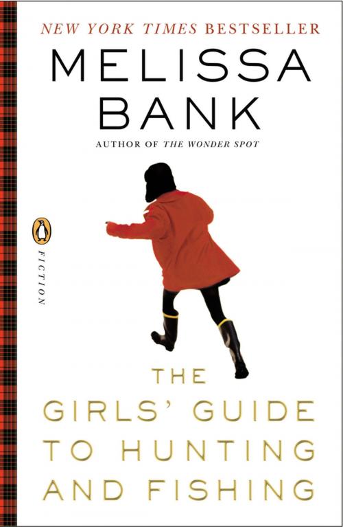 Cover of the book The Girls' Guide to Hunting and Fishing by Melissa Bank, Penguin Publishing Group
