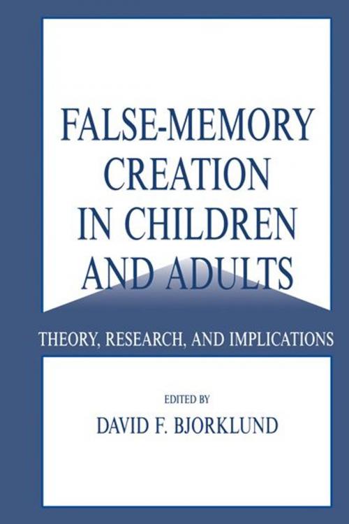 Cover of the book False-memory Creation in Children and Adults by , Taylor and Francis