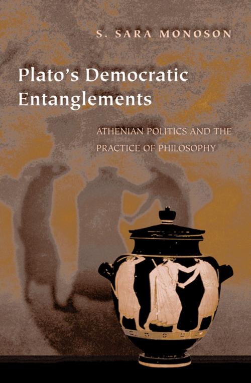 Cover of the book Plato's Democratic Entanglements by S. Sara Monoson, Princeton University Press