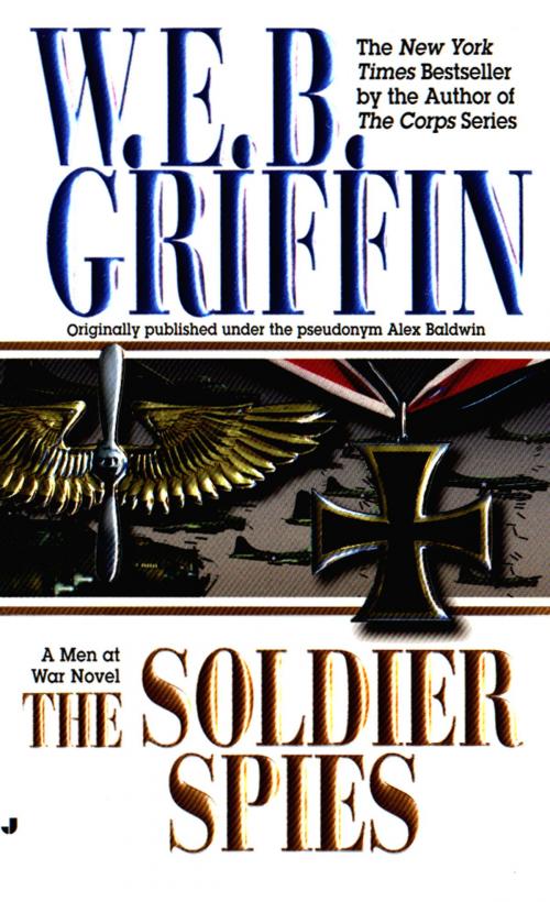 Cover of the book Soldier Spies by W.E.B. Griffin, Penguin Publishing Group