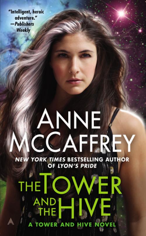 Cover of the book The Tower and the Hive by Anne McCaffrey, Penguin Publishing Group