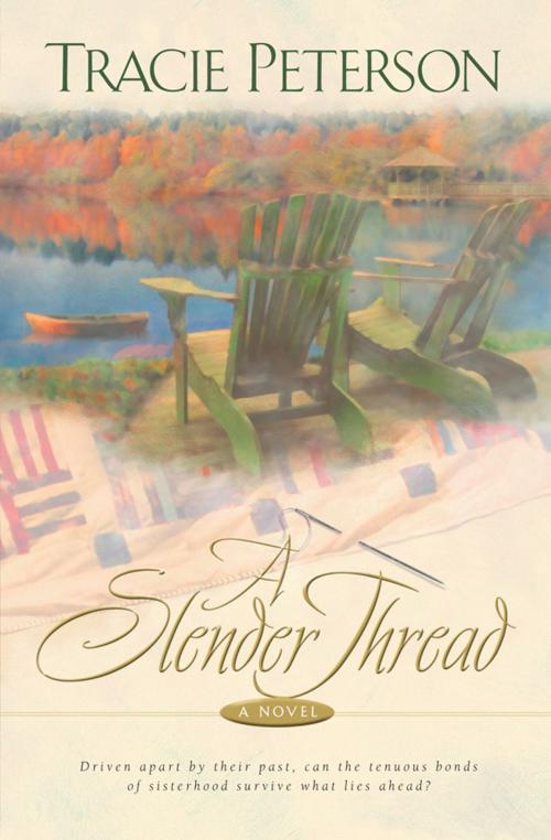 Cover of the book Slender Thread, A by Tracie Peterson, Baker Publishing Group