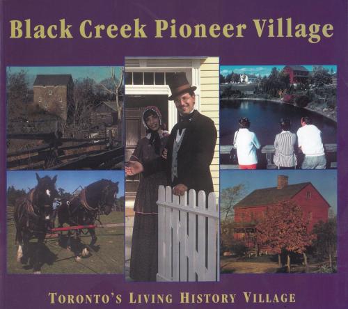 Cover of the book Black Creek Pioneer Village by Helma Mika, Nick Mika, Gary Thompson, Dundurn