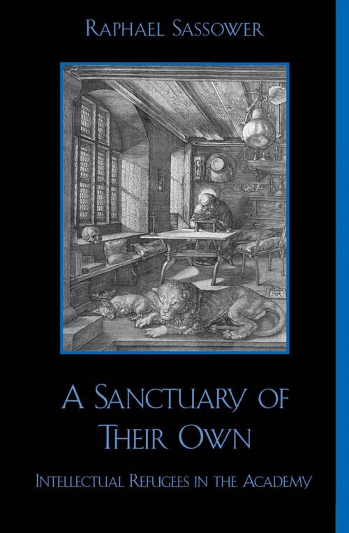 Cover of the book A Sanctuary of Their Own by Raphael Sassower, Professor and Chair of Philosophy, University of Colorado, Rowman & Littlefield Publishers