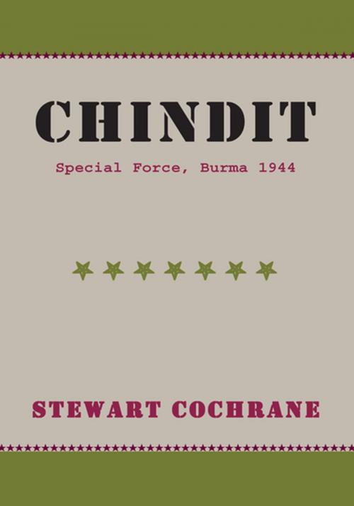 Cover of the book Chindit by Stewart Cochrane, Xlibris US