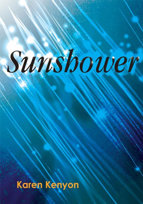 Cover of the book Sunshower by Karen Kenyon, iUniverse