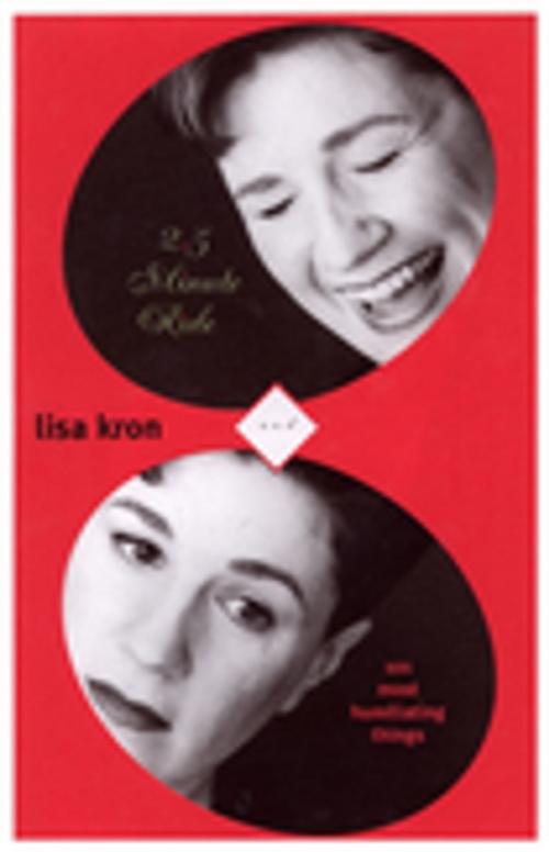 Cover of the book 2.5 Minute Ride and 101 Humiliating Stories by Lisa Kron, Theatre Communications Group