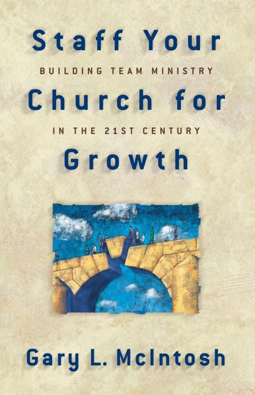 Cover of the book Staff Your Church for Growth by Gary L. McIntosh, Baker Publishing Group