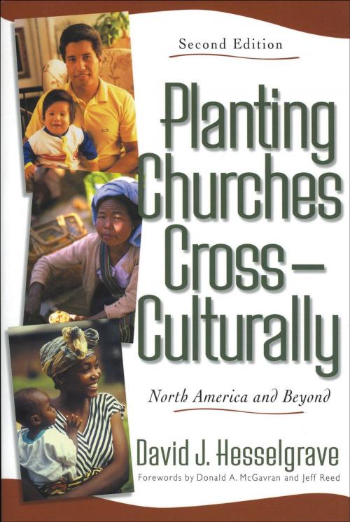Cover of the book Planting Churches Cross-Culturally by David F. Hesselgrave, Baker Publishing Group