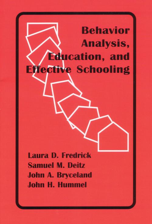 Cover of the book Behavior Analysis, Education, and Effective Schooling by John Hummel, New Harbinger Publications