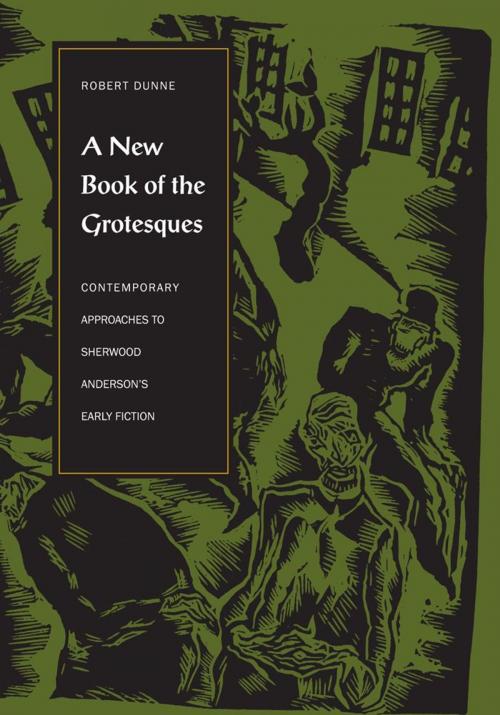Cover of the book A New Book of the Grotesques by Robert Dunne, The Kent State University Press