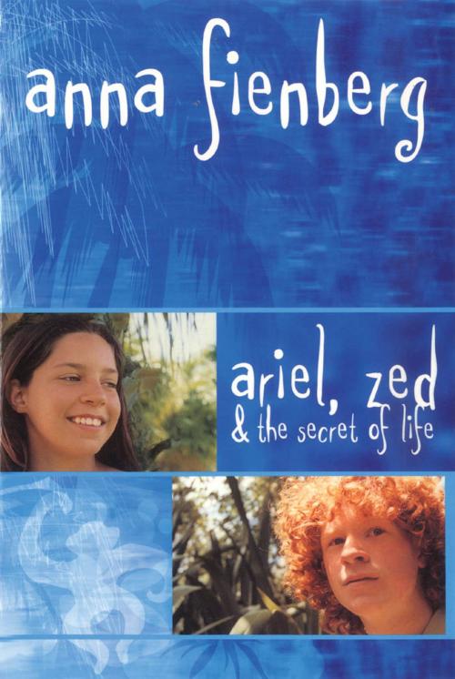 Cover of the book Ariel, Zed and the Secret of Life by Anna Fienberg, Allen & Unwin