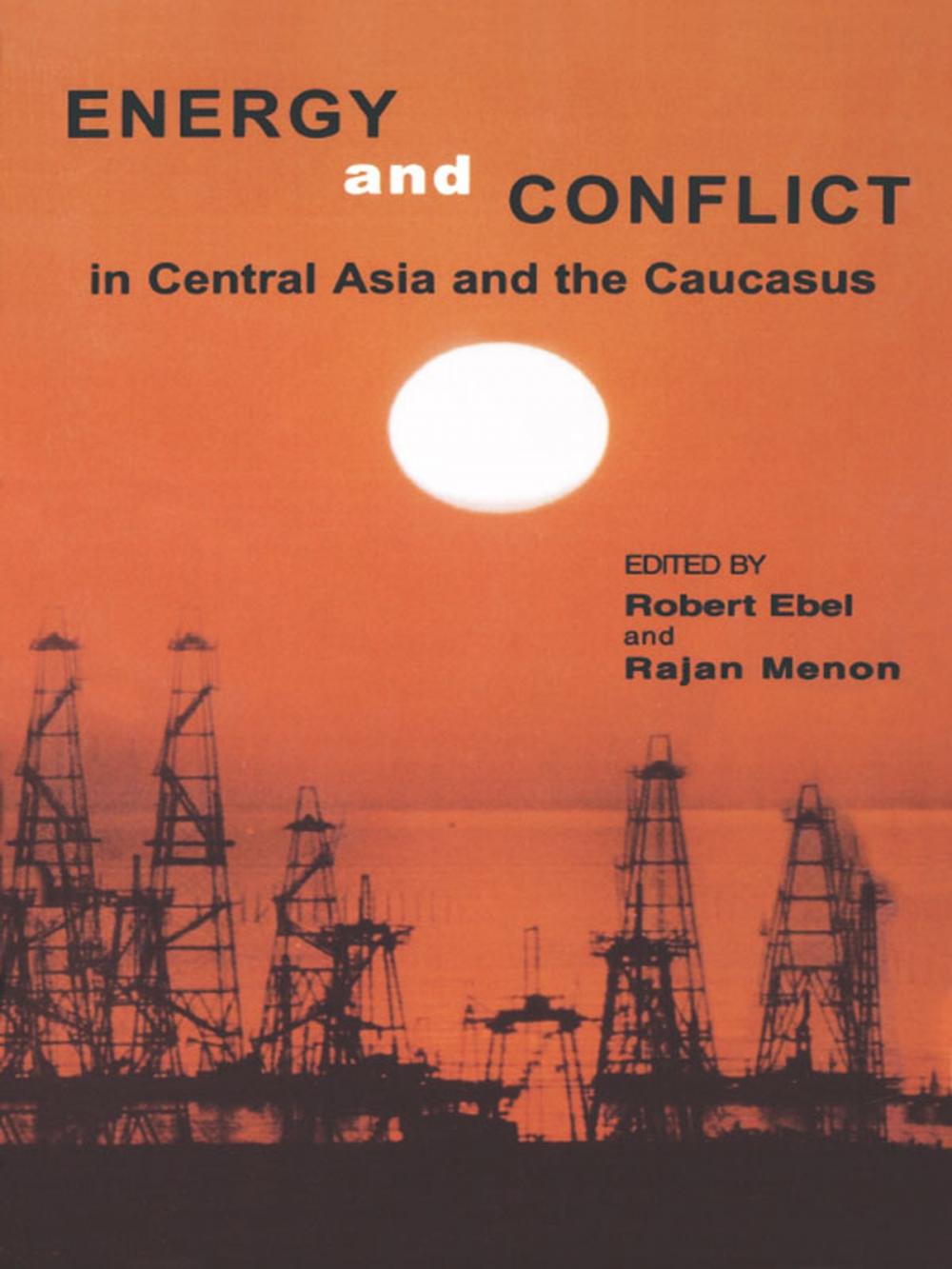 Big bigCover of Energy and Conflict in Central Asia and the Caucasus