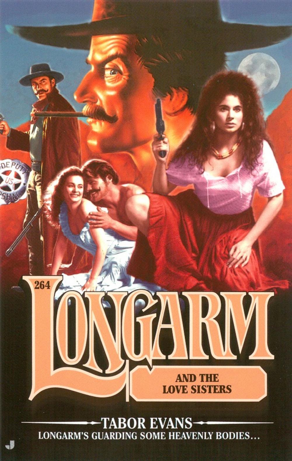 Big bigCover of Longarm 264: Longarm and the Love Sisters