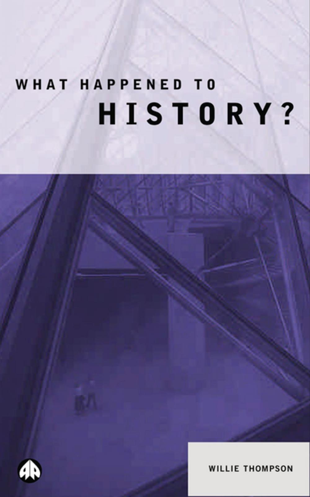 Big bigCover of What Happened to History?