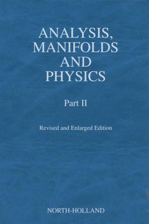 Cover of the book Analysis, Manifolds and Physics, Part II - Revised and Enlarged Edition by C.R. Rao, Saumyadipta Pyne, Arni S. R. Srinivasa Rao