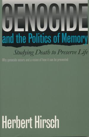 Cover of the book Genocide and the Politics of Memory by 