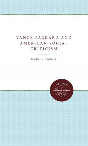 Book cover of Vance Packard and American Social Criticism