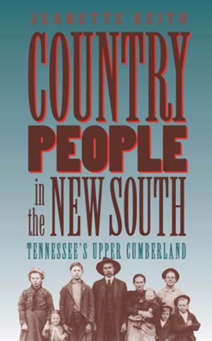 Cover of the book Country People in the New South by Caroline E. Janney