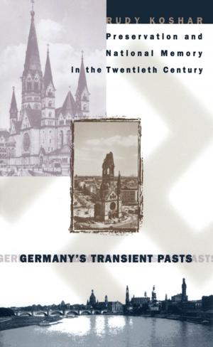 Cover of the book Germany's Transient Pasts by Jennifer Frick-Ruppert