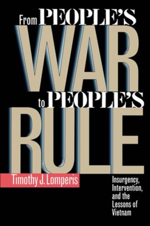 Cover of the book From People’s War to People’s Rule by Earl J. Hess, Carol Reardon