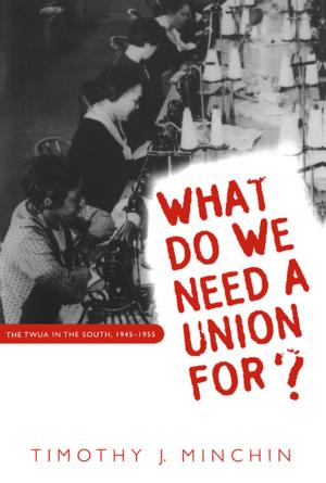 Cover of the book What Do We Need a Union For? by Robert G. Williams