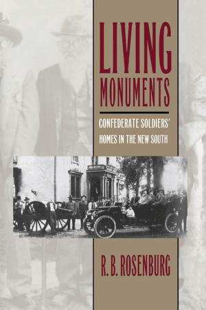 Cover of the book Living Monuments by Chad L. Williams