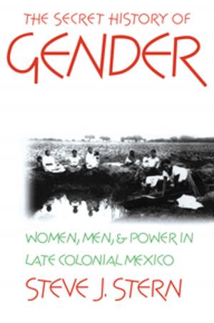 Cover of the book The Secret History of Gender by Eric L. Muller