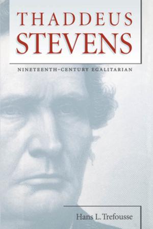 Cover of the book Thaddeus Stevens by Lawrence M. Friedman, Robert V. Percival