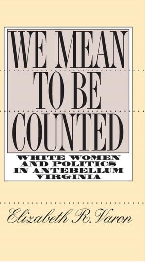 Cover of the book We Mean to Be Counted by Frank R. Parker