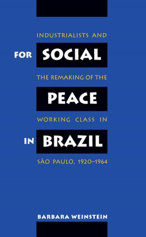 Cover of the book For Social Peace in Brazil by Luther Adams