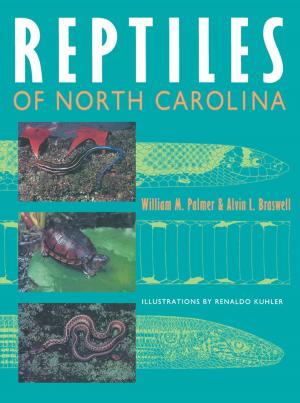Cover of the book Reptiles of North Carolina by Lars Schoultz