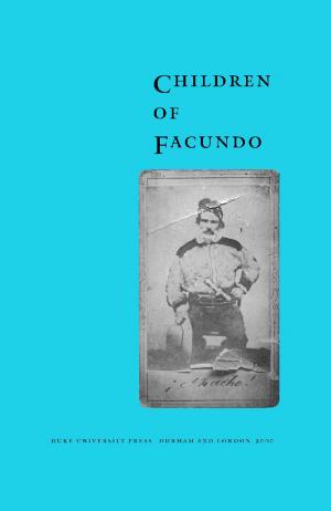Cover of the book Children of Facundo by Nicollò di Bernado dei Machiavelli