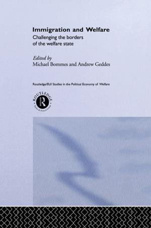 Cover of the book Immigration and Welfare by Gilliatt, Jacqui